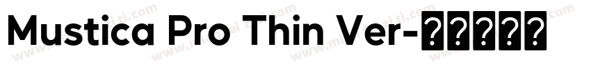 Mustica Pro Thin Ver字体转换